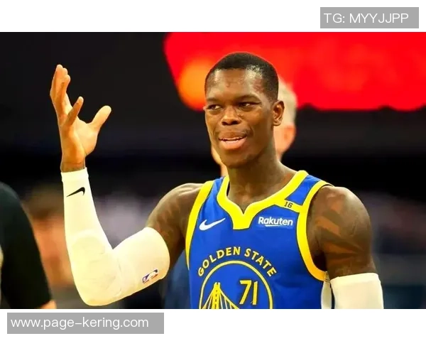 丹尼斯施罗德：从NBA新星到球队核心的奋斗历程与成长故事